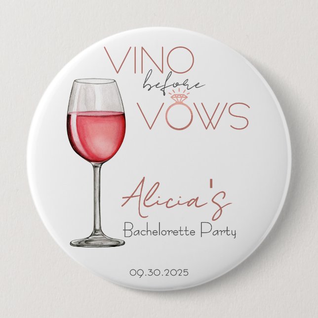 Vino Before Vows Bachelorette / Brautparty 4in Button (Vorderseite)