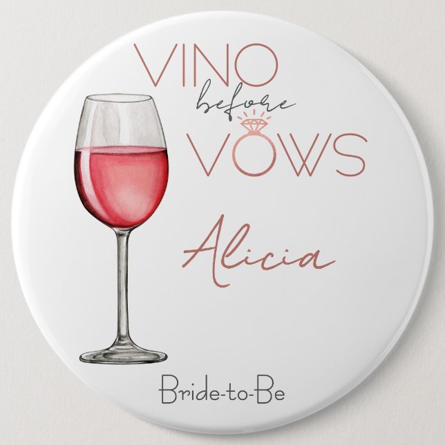 Vino Before Vows Bachelorette / Brautparty 6in Button (Vorderseite)