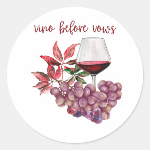 Vino Before Vows Junggesellinnenabschied-Design    Runder Aufkleber