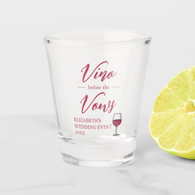 Vino Vor den Vows Brautparty/Bachelorette Schnapsglas (Vorderseite)