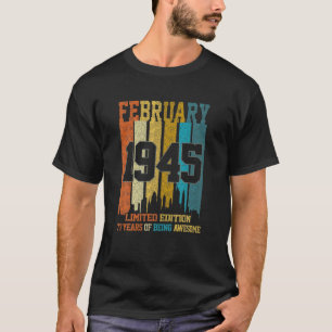 Vintag 1945 77 Jahre alt Gebildet im Februar 1945 T-Shirt