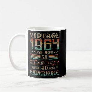 Vintag 1964 bin ich nicht 58 Ich bin 18 mit 40 Jah Kaffeetasse