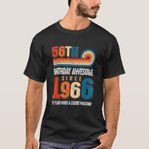 Vintag 1966 56. Geburtstag wurde die Legende T-Shirt