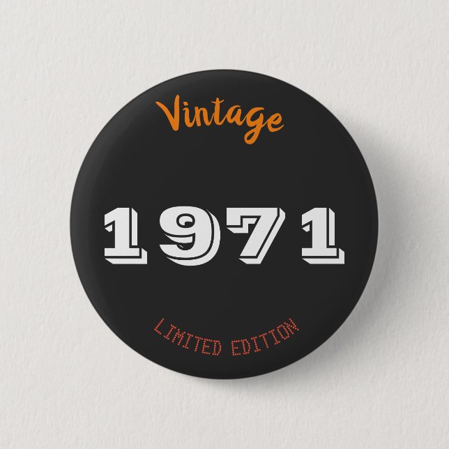 Vintag 1971 55. Geburtstag Button Limited Edition (Vorderseite)