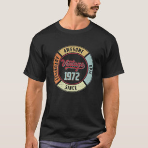 Vintag 1972 50. Geburtstag Legendary Phantastisch T-Shirt