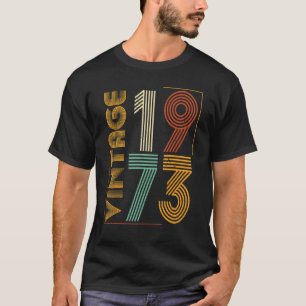 Vintag 1973 50. Geburtstag für Männer 50 Jahre T-Shirt