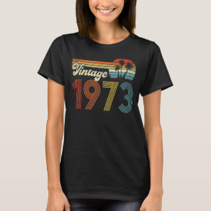 Vintag 1973 50. Geburtstagsgeschenk Männer Frauen T-Shirt