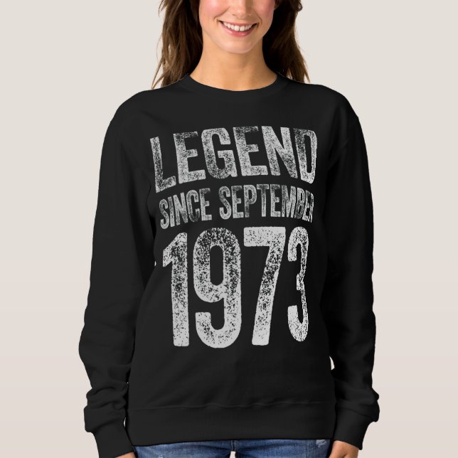 Vintag 1973 Geburtstag September Geborener Legende Sweatshirt (Vorderseite)