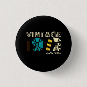 Vintag 1973 Limited Edition 50. Geburtstag Button