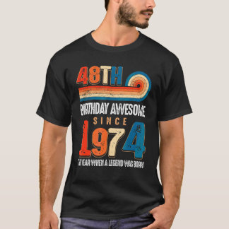 Vintag 1974 48. Geburtstag wurde die Legende T-Shirt