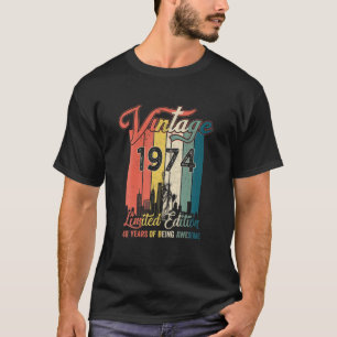 Vintag 1974 Limited Edition Geburtstagsgeschenke 4 T-Shirt