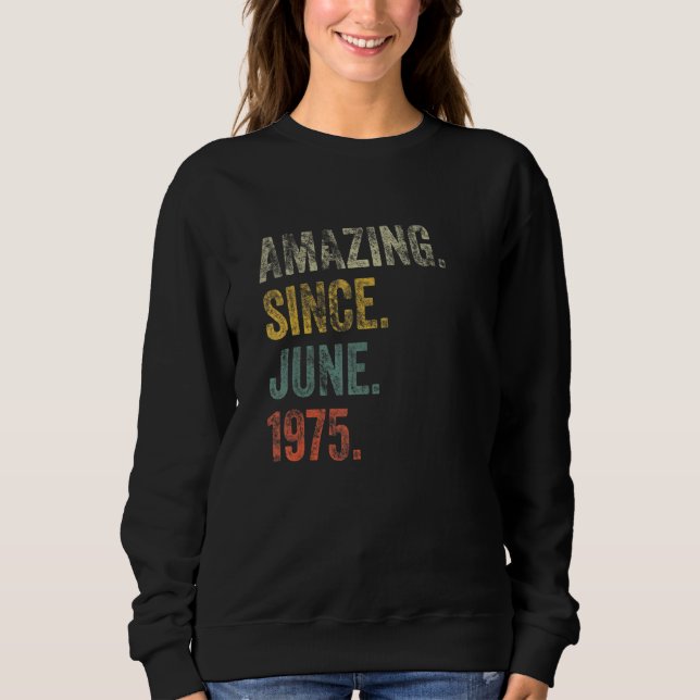 Vintag 1975 47. Geburtstag Phantastisch seit Juni  Sweatshirt (Vorderseite)