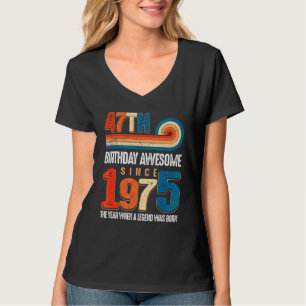 Vintag 1975 47. Geburtstag wurde die Legende T-Shirt