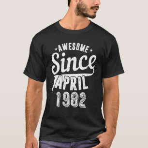 Vintag 1982 Phantastisch seit April Glückwunsch Me T-Shirt