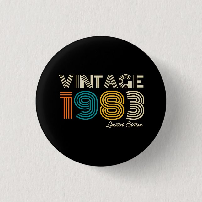 Vintag 1983 Limited Edition 40. Geburtstag Button (Vorderseite)