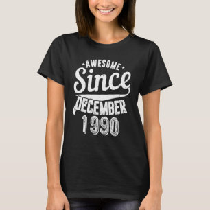 Vintag 1990 Phantastisch Seit Dezember Glückwünsch T-Shirt