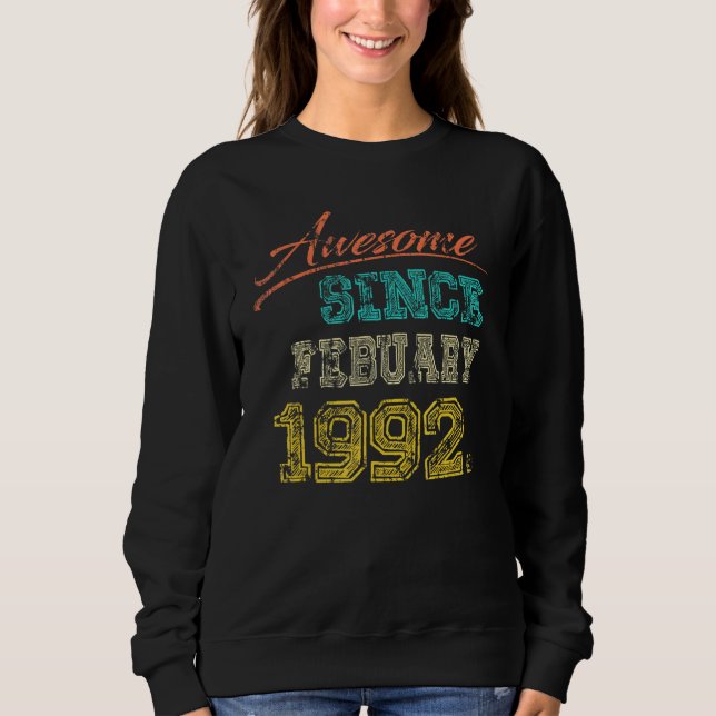 Vintag 1992 Phantastisch seit Februar glücklich me Sweatshirt (Vorderseite)
