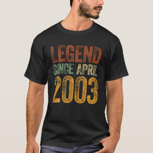 Vintag 2003 Geburtstag April Geborene Legende Seit T-Shirt