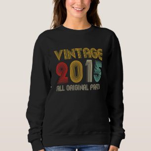 Vintag 2015 Alle Originalteile 7 Jahre alt 7 Jahre Sweatshirt