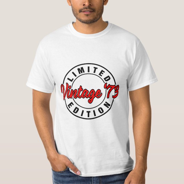 Vintag 73 Limited Edition Geburtstag T-Shirt (Vorderseite)