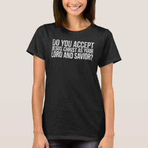 Vintag akzeptierst du Jesus als deinen Herrn und E T-Shirt