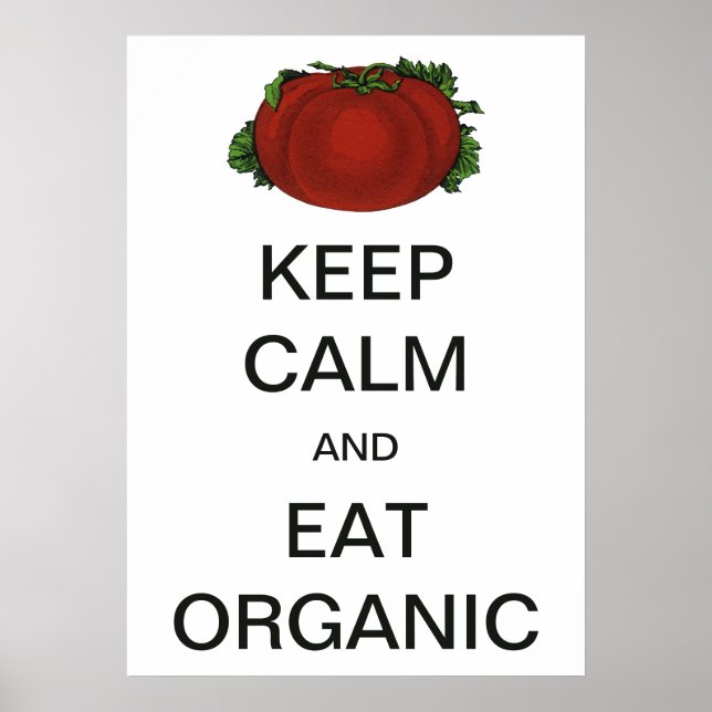 Vintag Behalten Ruhe und essen Bio Tomate Poster (Vorne)