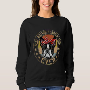 Vintag Best Boston Terrier Mama je Dog Mutter Sweatshirt