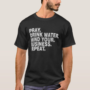 Vintag Beten Trinkwasser und Wiederbelebung Ihres  T-Shirt
