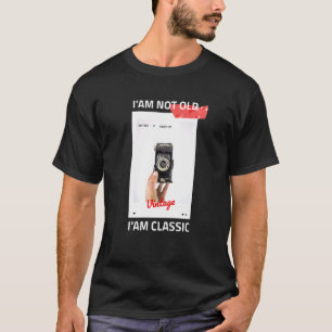 Vintag bin ich nicht alt ich bin klassischer Fotog T-Shirt