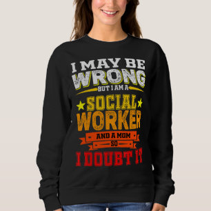 Vintag bin ich Sozialarbeiter und eine Mama, die Z Sweatshirt