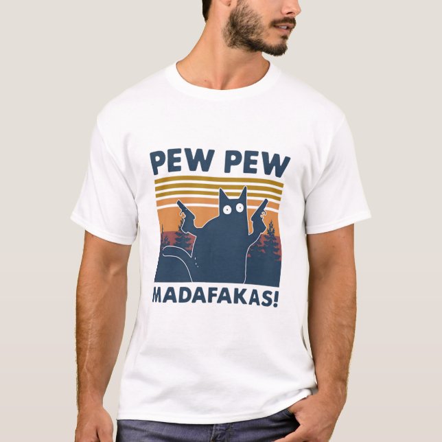 Vintag Cat Pew Pew Madafakas T-Shirt (Vorderseite)