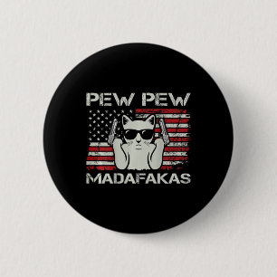 Vintag Cats Pew Pew Madafakas Usa Funny Cat Lover Button