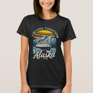 Vintag Cruisin Together Alaska 2025 Friend Family T-Shirt