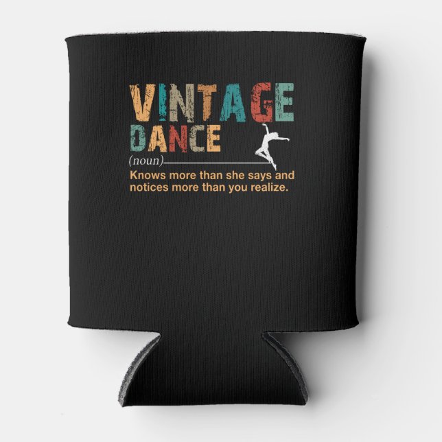 Vintag Dance Definition Dance Lover-Geschenk Dosenkühler (Vorderseite)