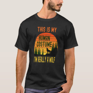 Vintag, das ist mein menschliches Kostüm, ich bin  T-Shirt