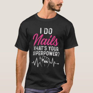 Vintag, dass ich Ihre superpower Heartbeat Nail na T-Shirt