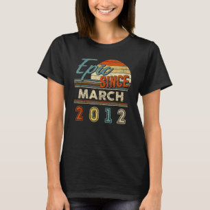 Vintag Epic Seit März 2012 10 Jahre alt Geburtstag T-Shirt