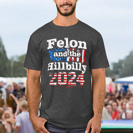 Vintag Felon & Hillbilly Trump Vance 2024 T-Shirt