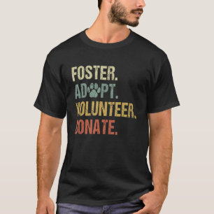 Vintag Foster Adoptierte freiwillige Spender Tiere T-Shirt