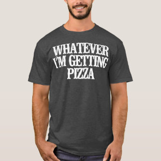 Vintag Funny, was ich auch bekommen Pizza T-Shirt