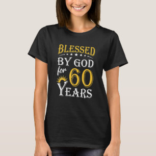 Vintag gesegnet von Gott für 60 Jahre glücklich  T-Shirt