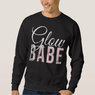 Vintag Glow Babe Esthetician Skincare Sprichwort G Sweatshirt