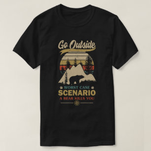 Vintag Go Outside Worst Case Szenario Ein Bär tö T-Shirt