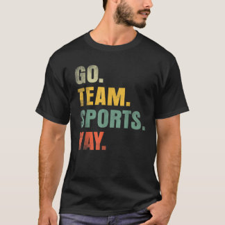 Vintag Go Team Sports YYYY Funny Game Day Männer W T-Shirt