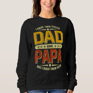 Vintag habe ich zwei Titel Vater & Papa Großvater  Sweatshirt