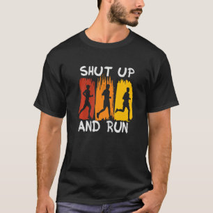 Vintag Halt den Mund und führe Marathonläufer T-Shirt