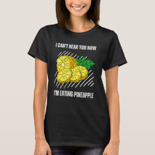 Vintag höre ich dich jetzt, wo ich Ananas esse T-Shirt