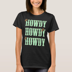 Vintag Howdy Rodeo Western Bauer Country Cowgirl T-Shirt