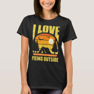 Vintag I Liebe Peeing Außerhalb des Campings Wande T-Shirt