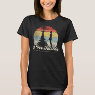Vintag I Piss Außerhalb I Liebe Peeing Outside Cam T-Shirt